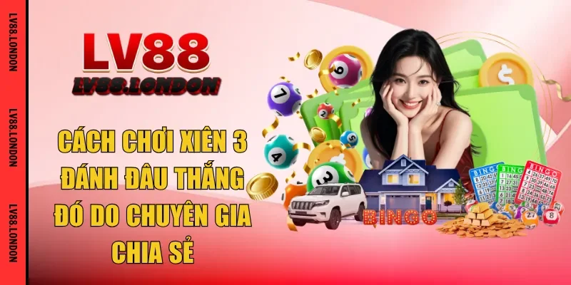 cách chơi xiên 3