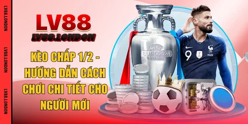 kèo chấp 1/2