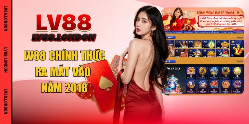 LV88 chính thức ra mắt vào năm 2018