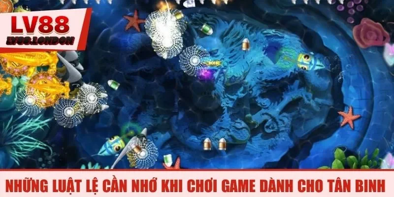 Những luật lệ cần nhớ khi chơi game dành cho tân binh