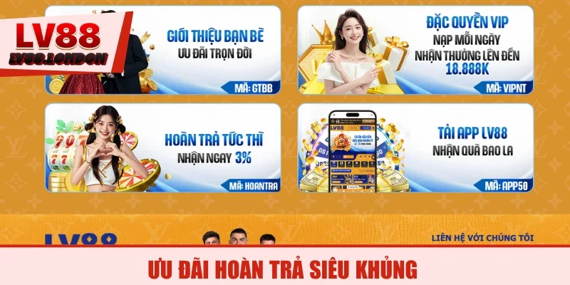Ưu đãi hoàn trả siêu khủng